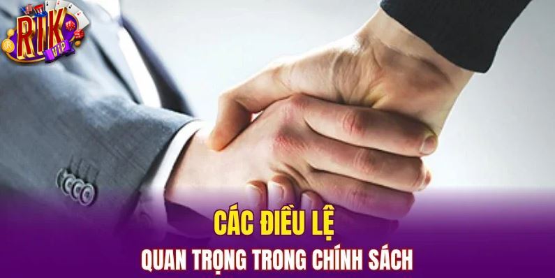 Những điều lệ quan trọng cần lưu ý